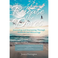 Release the Doves: Journaling and Journeying Through Stillbirth and Miscarriage