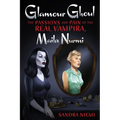 Glamour Ghoul: The Passions and Pain of the Real Vampira, Maila Nurmi