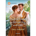 Compromised Into Marrying the Duke