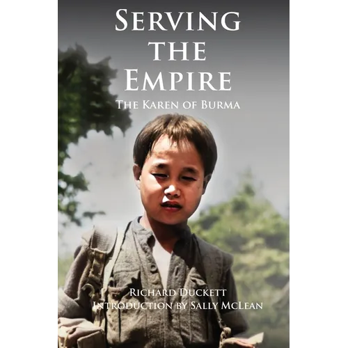 Serving the Empire: The Karen of Burma