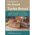 Introduction to No-Knead Turbo Bread (Ready to Bake in 2-1/2 Hours... No Mixer... No Dutch Oven... Just a Spoon and a Bowl): From the kitchen of Artis