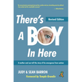 There's a Boy in Here, Revised Edition: A Mother and Son Tell the Story of His Emergence from the Bonds of Autism