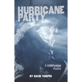 Hurricane Party & Companion Plays