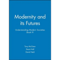 Modernity and Its Futures: Understanding Modern Societies, Book IV