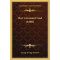 Our Covenant God (1860)