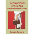 Predicaciones cristianas: Predicaciones de la Biblia para enseñar