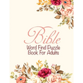 Bible Word Find Puzzle Book For Adults: Christian word Game Puzzles Religious Activities Gifts For Elderly women