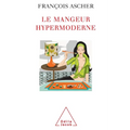 Hyper-Modern Eater / Le Mangeur hypermoderne