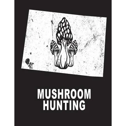 Mushroom Hunting: Colorado Mushroom Hunting Morel Mushroom Hunting