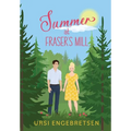 Summer at Fraser's Mill