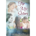 For My Sisters
