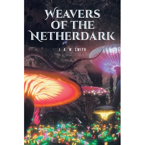 Weavers of the Netherdark