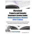 Maryland Property and Casualty Insurance License Exams Review Questions & Answers 2016/17 Edition: A Self-Practice Exercise Book focusing on the basic