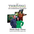 Thriving in a Hateful World