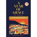 A Year of Grace, Volume 2: Collected Sermons Covering the Season of Pentecost/Trinity Volume 2