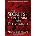 The Secrets to Maintaining Your Deliverance: Strategies for Lasting Freedom!