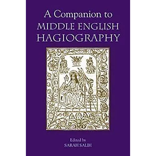 A Companion to Middle English Hagiography