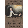 St. Teresa of Avila Two Book Set - Interior Castle and The Way of Perfection