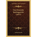 Das Deutsche Reichsgericht (1875)