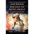 Minciuna lui Michelangelo. Catedrala în flăcări