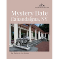 Mystery Date Canandaigua NY