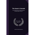 The Queen's Comrade: The Life and Times of Sarah, Duchess of Marlborough, Volume 2