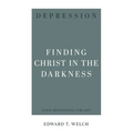 Depression: Finding Christ in the Darkness