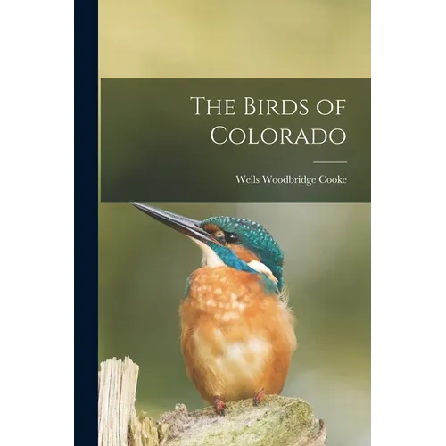 The Birds of Colorado