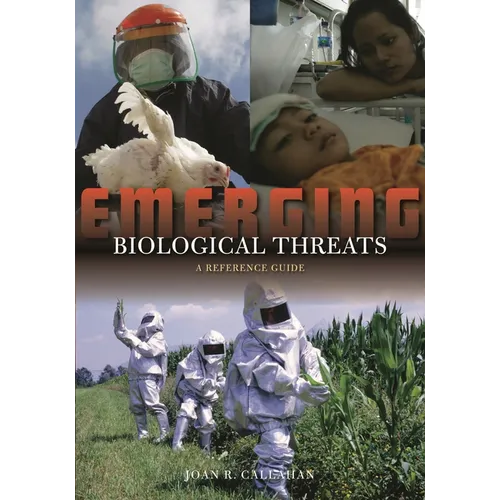 Emerging Biological Threats: A Reference Guide