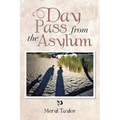 Day Pass from the Asylum