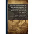 New Echinoids From the Ripley Group of Mississippi Volume Fieldiana, Geology, Vol.4, No.1