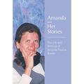 Amanda and Her Stories: The Life and Writings of Amanda Touche Bowler