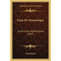 Essai De Semantique: Science Des Significations (1897)