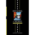 Driving the Heart: And Other Stories