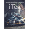 I Tea. An adventure around the world of tea