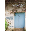 The Archaeology of Magic: Gender and Domestic Protection in Seventeenth-Century New England