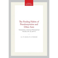 The Feeding Habits of Pseudomyrmine and Other Ants: Transactions, American Philosophical Society (Vol. 22, Part 4)