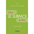 Le surmoi: Il faut, je dois...