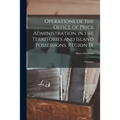 Operations of the Office of Price Administration in the Territories and Island Possessions, Region IX: Summary