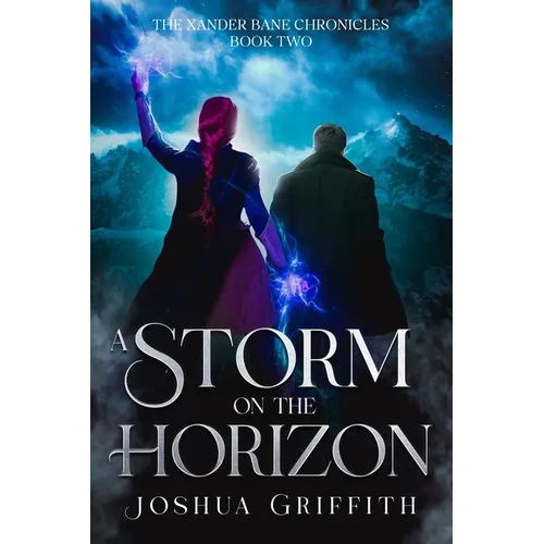 A Storm on the Horizon: The Xander Bane Chronicles: Book Two