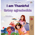 I am Thankful (English Spanish Bilingual Children's Book)