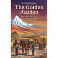 The Golden Maiden and other folk tales and fairy stories told in Armenia