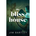 The Bliss House