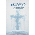 WellSpring: 21 Devotions for Your Creative Journey