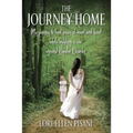 The Journey Home: My Journey to Find Peace of Mind and Heart While Fighting a War Against Bi-Polar Disorder