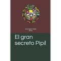 El gran secreto Pipil