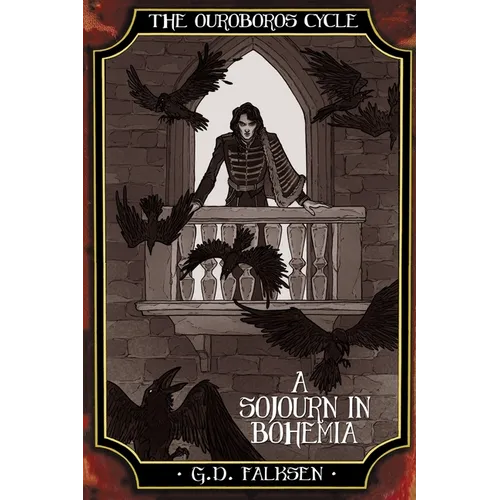 The Ouroboros Cycle, Book 4: A Sojourn in Bohemia