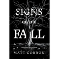 Signs of the Fall: Understanding and Overcoming the Seven Deadly Sins