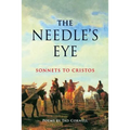 The Needle's Eye: Sonnets to Cristos