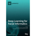 Deep Learning for Facial Informatics